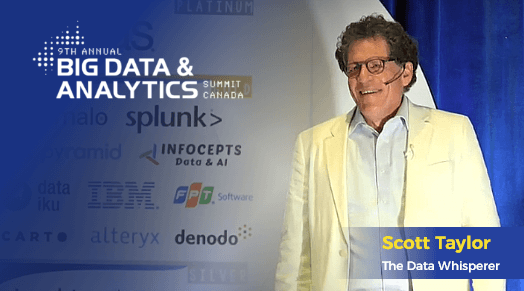Data is the New Bullsht Scott Taylor’s Keynote at the Canada Big Data & Analytics Summit 2023