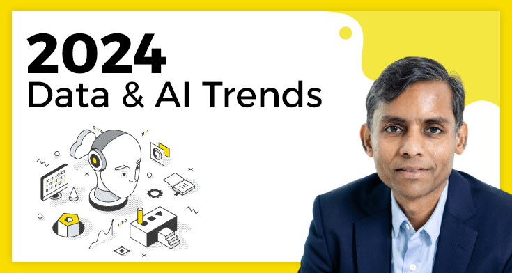 5 Data and AI Trends You Can't Ignore in 2024