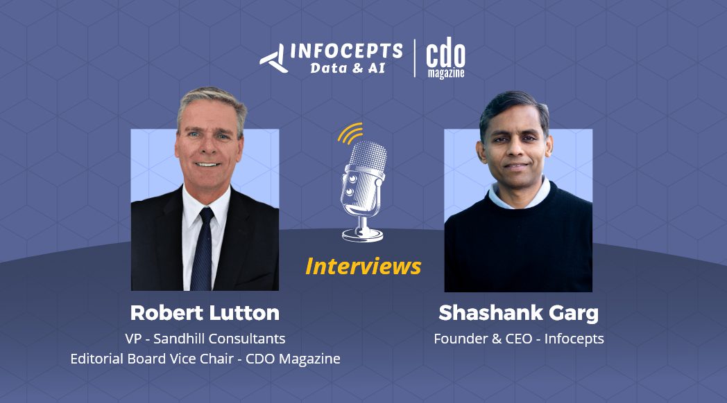 Maximizing Business Impact using Data & AI Robert Lutton Interviews Shashank Garg - Webinar