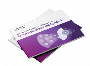 The Executive Guide to Decision Intelligence with Conversational Bots and Agentic AI
